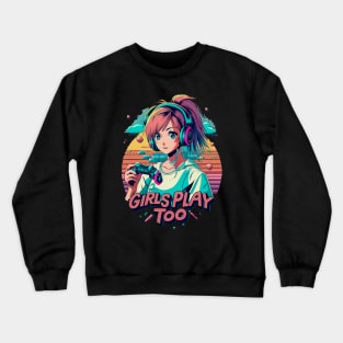 GIRLS PLAY TOO Crewneck Sweatshirt